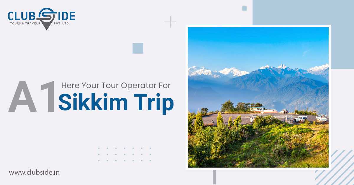Best Tour Operator For Stunning Sikkim Trip