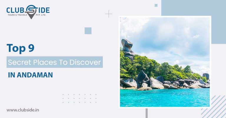 Top 9 Secret Places To Discover In Andaman
