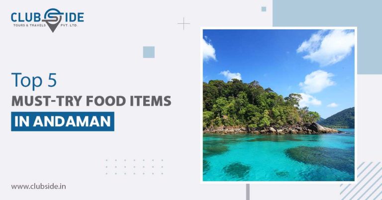Top 5 Must-try Food Items In Andaman